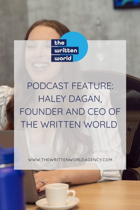 Podcast Feature: Haley Dagan, Founder and CEO of The Written World